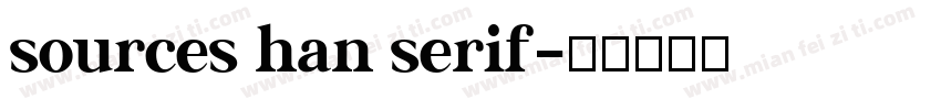 sources han serif字体转换